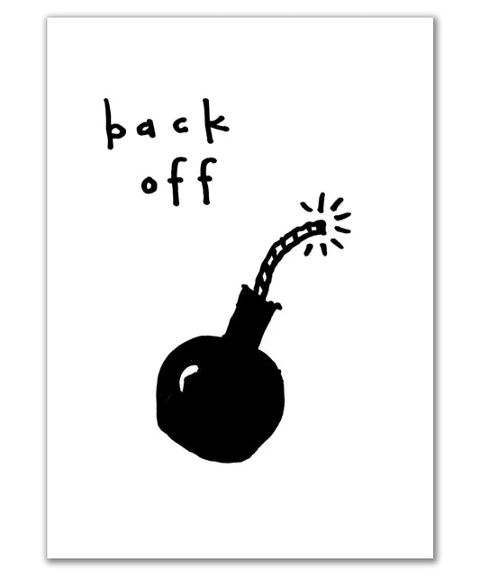 back off