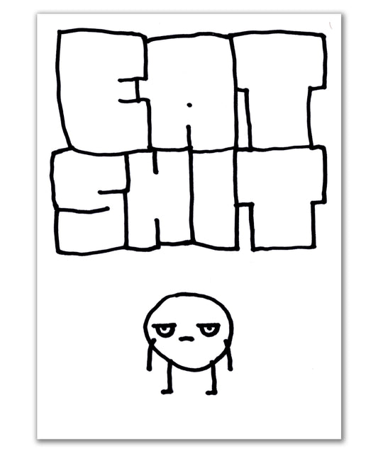 eat shit